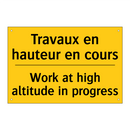 Travaux en hauteur en cours - Work at high altitude in progress /.../