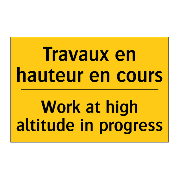 Travaux en hauteur en cours - Work at high altitude in progress /.../