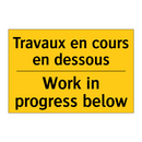 Travaux en cours en dessous - Work in progress below