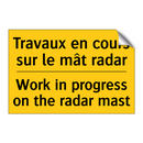 Travaux en cours sur le mât radar /.../ - Work in progress on the radar  /.../