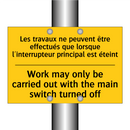 Les travaux ne peuvent être effectués  /.../ - Work may only be carried out with  /.../