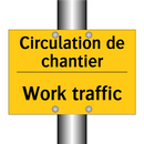 Circulation de chantier - Work traffic