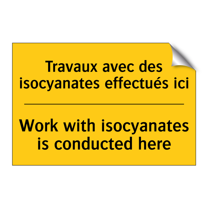 Travaux avec des isocyanates effectués  /.../ - Work with isocyanates is conducted  /.../