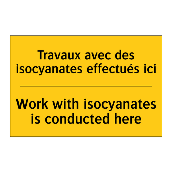 Travaux avec des isocyanates effectués  /.../ - Work with isocyanates is conducted  /.../
