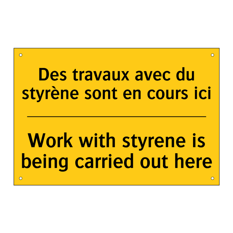 Des travaux avec du styrène sont  /.../ - Work with styrene is being carried  /.../