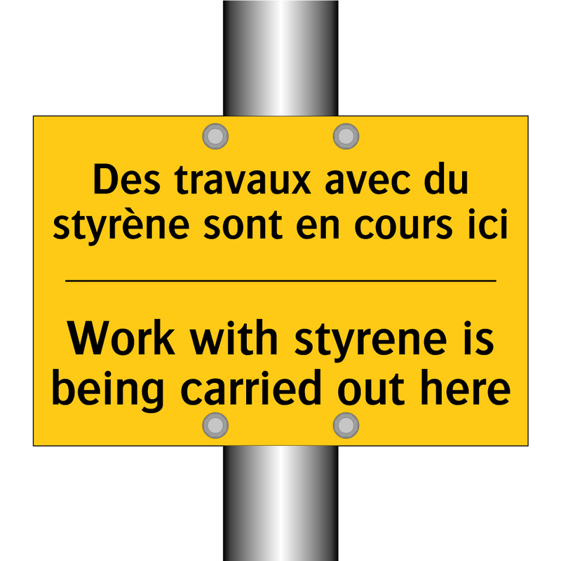 Des travaux avec du styrène sont  /.../ - Work with styrene is being carried  /.../
