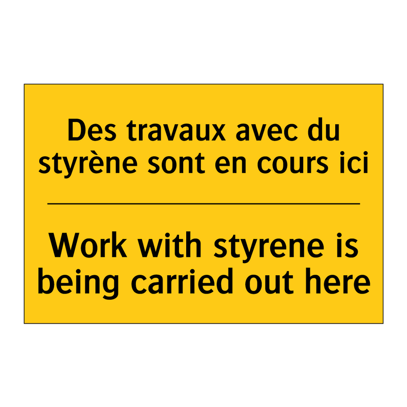 Des travaux avec du styrène sont  /.../ - Work with styrene is being carried  /.../