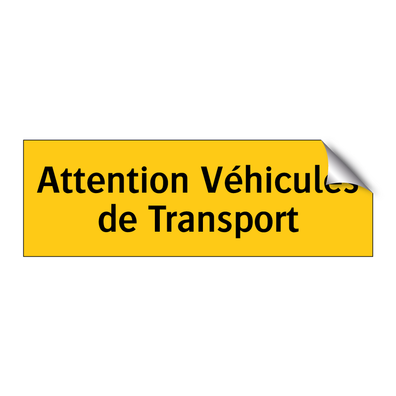 Attention Véhicules de Transport