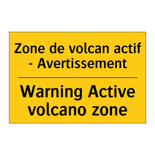 Zone de volcan actif - Avertissement /.../ - Warning Active volcano zone