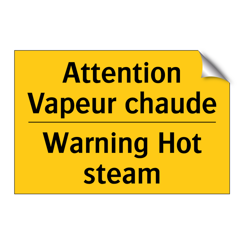 Attention Vapeur chaude - Warning Hot steam