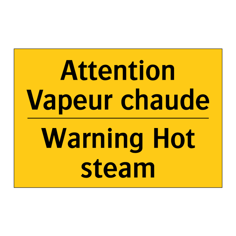 Attention Vapeur chaude - Warning Hot steam
