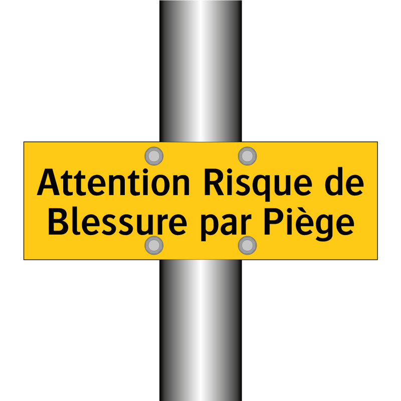Attention Risque de Blessure par Piège