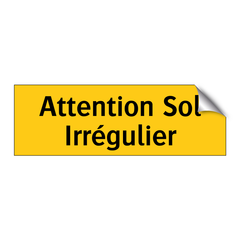 Attention Sol Irrégulier