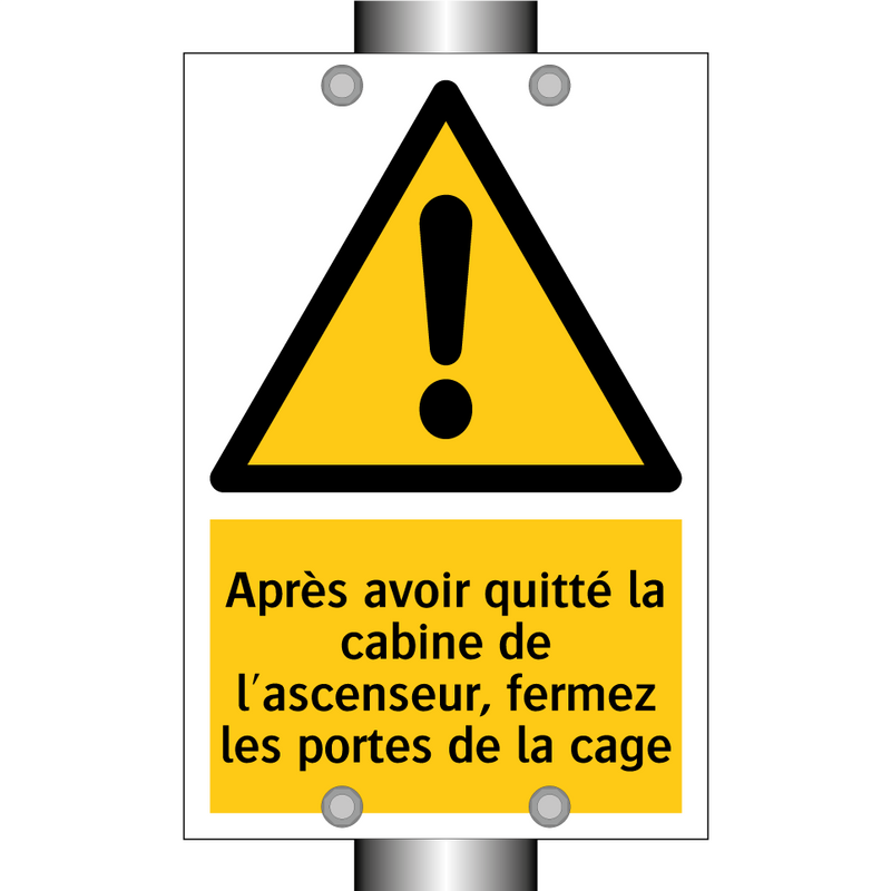 Après avoir quitté la cabine de l'ascenseur, fermez les portes de la cage