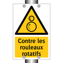 Contre les rouleaux rotatifs