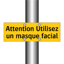 Attention Utilisez un masque facial