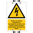 Toutes les parties marquées en conséquence restent sous tension même lorsque l'interrupteur principal est éteint