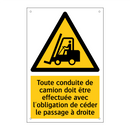 Toute conduite de camion doit être effectuée avec l'obligation de céder le passage à droite