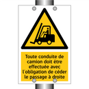 Toute conduite de camion doit être effectuée avec l'obligation de céder le passage à droite