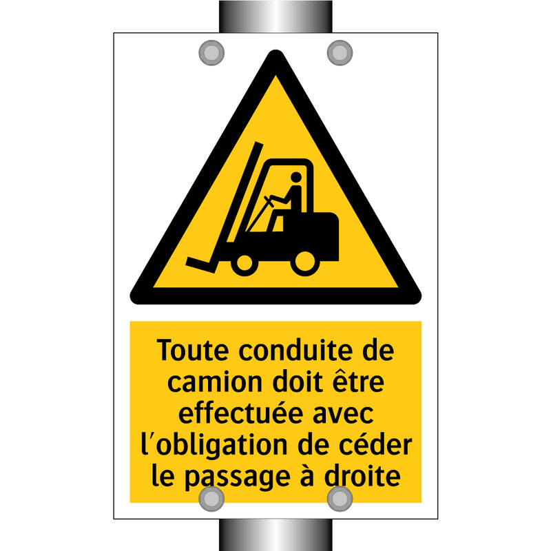Toute conduite de camion doit être effectuée avec l'obligation de céder le passage à droite