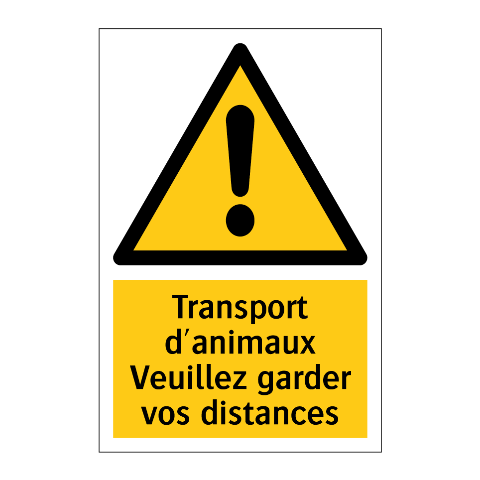 Transport d'animaux Veuillez garder vos distances