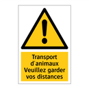 Transport d'animaux Veuillez garder vos distances