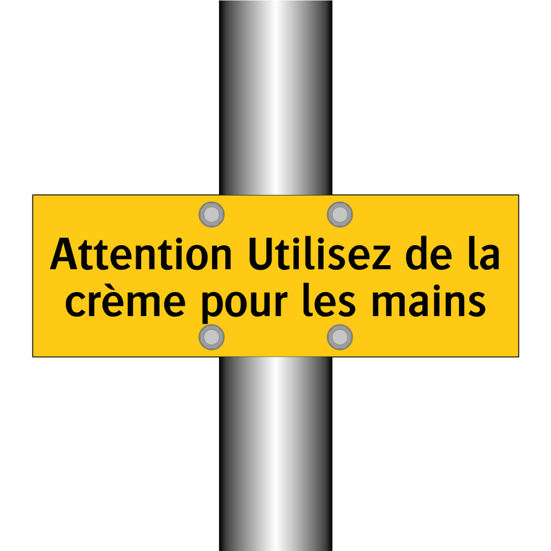 Attention Utilisez de la crème pour les mains