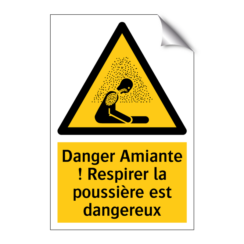 Danger Amiante ! Respirer la poussière est dangereux