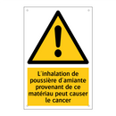 L'inhalation de poussière d'amiante provenant de ce matériau peut causer le cancer