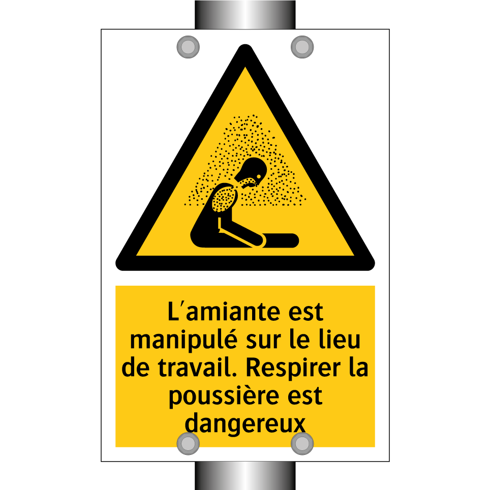 L'amiante est manipulé sur le lieu de travail. Respirer la poussière est dangereux