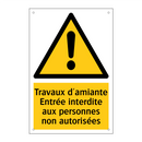 Travaux d'amiante Entrée interdite aux personnes non autorisées