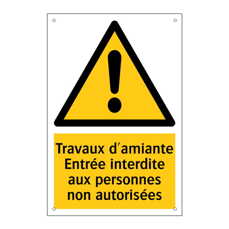 Travaux d'amiante Entrée interdite aux personnes non autorisées