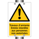 Travaux d'amiante Entrée interdite aux personnes non autorisées