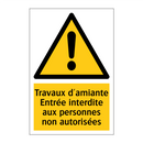 Travaux d'amiante Entrée interdite aux personnes non autorisées