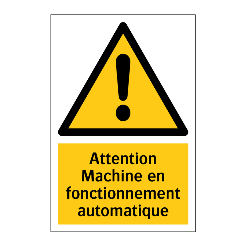 Attention Machine en fonctionnement automatique