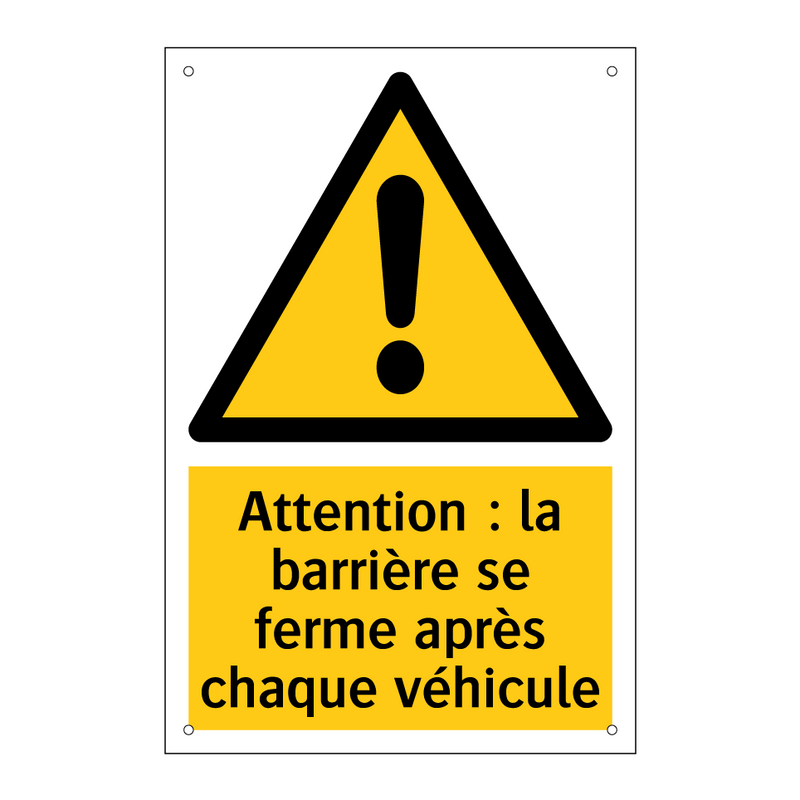Attention : la barrière se ferme après chaque véhicule