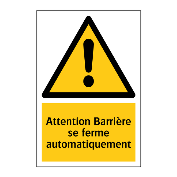 Attention Barrière se ferme automatiquement