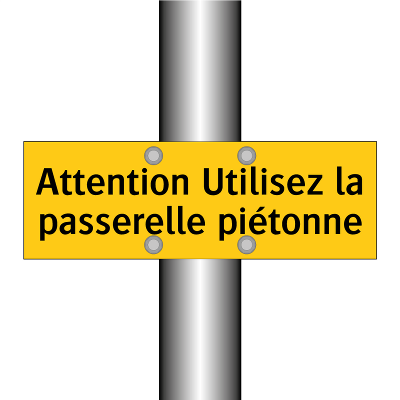 Attention Utilisez la passerelle piétonne