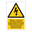 Attention : L'armoire de commande ne peut être ouverte que par du personnel qualifié. Prudence ! L'armoire électrique ne peut être ouverte que par des électriciens experts