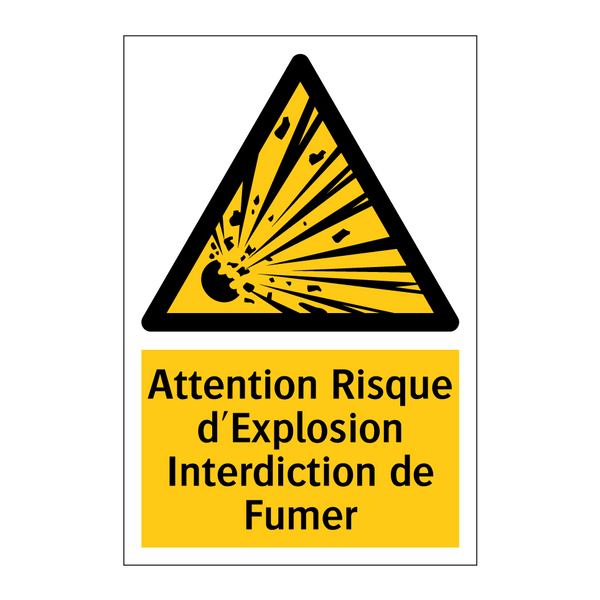 Attention Risque d'Explosion Interdiction de Fumer