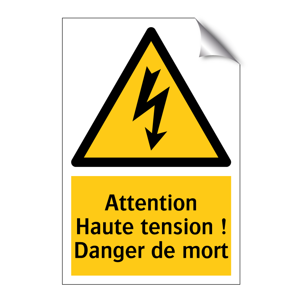 Attention Haute tension ! Danger de mort