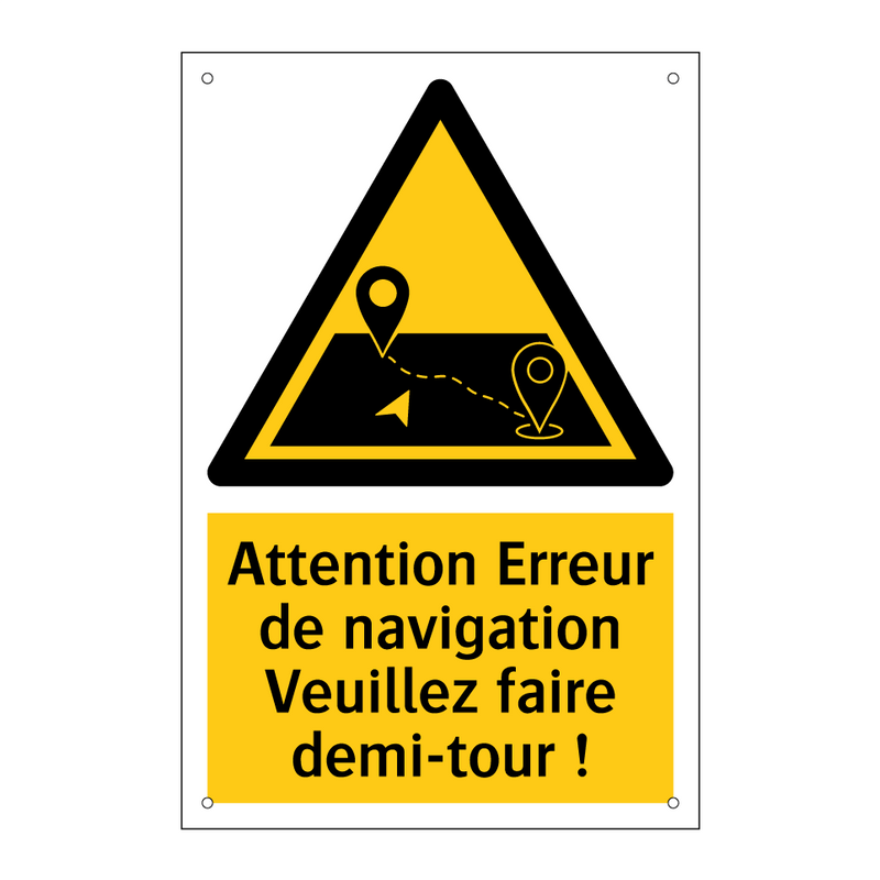 Attention Erreur de navigation Veuillez faire demi-tour !