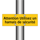 Attention Utilisez un harnais de sécurité