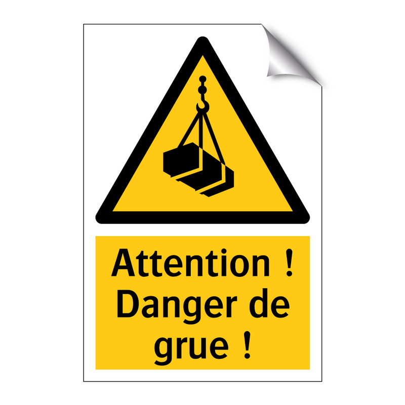 Attention ! Danger de grue !