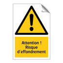 Attention ! Risque d'effondrement
