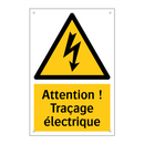 Attention ! Traçage électrique