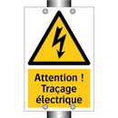 Attention ! Traçage électrique