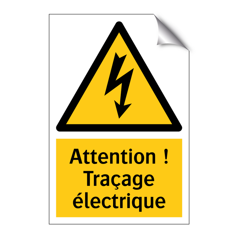Attention ! Traçage électrique