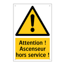 Attention ! Ascenseur hors service !