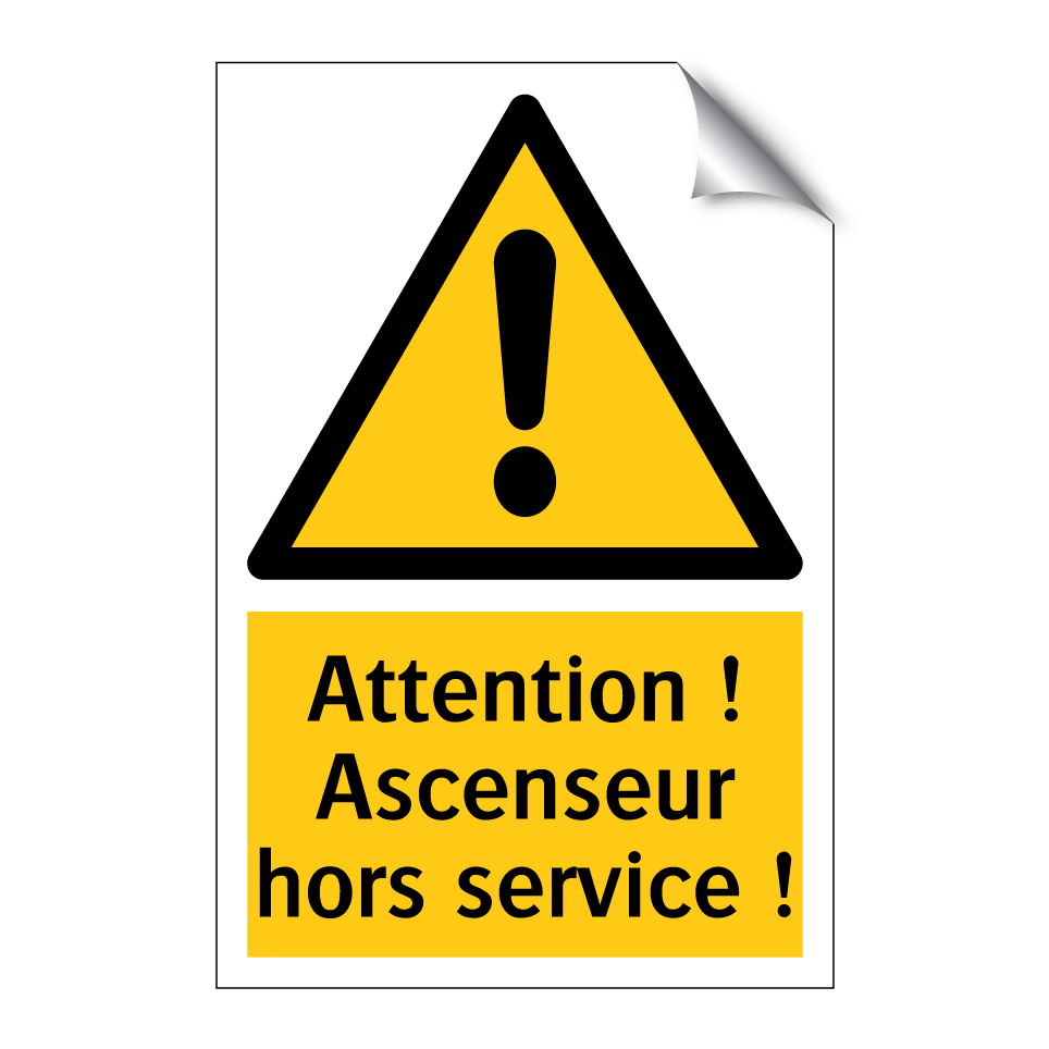 Attention ! Ascenseur hors service !